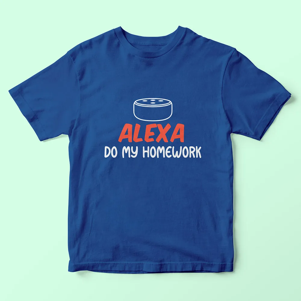 Alexa Do My Homework Kids T-Shirt