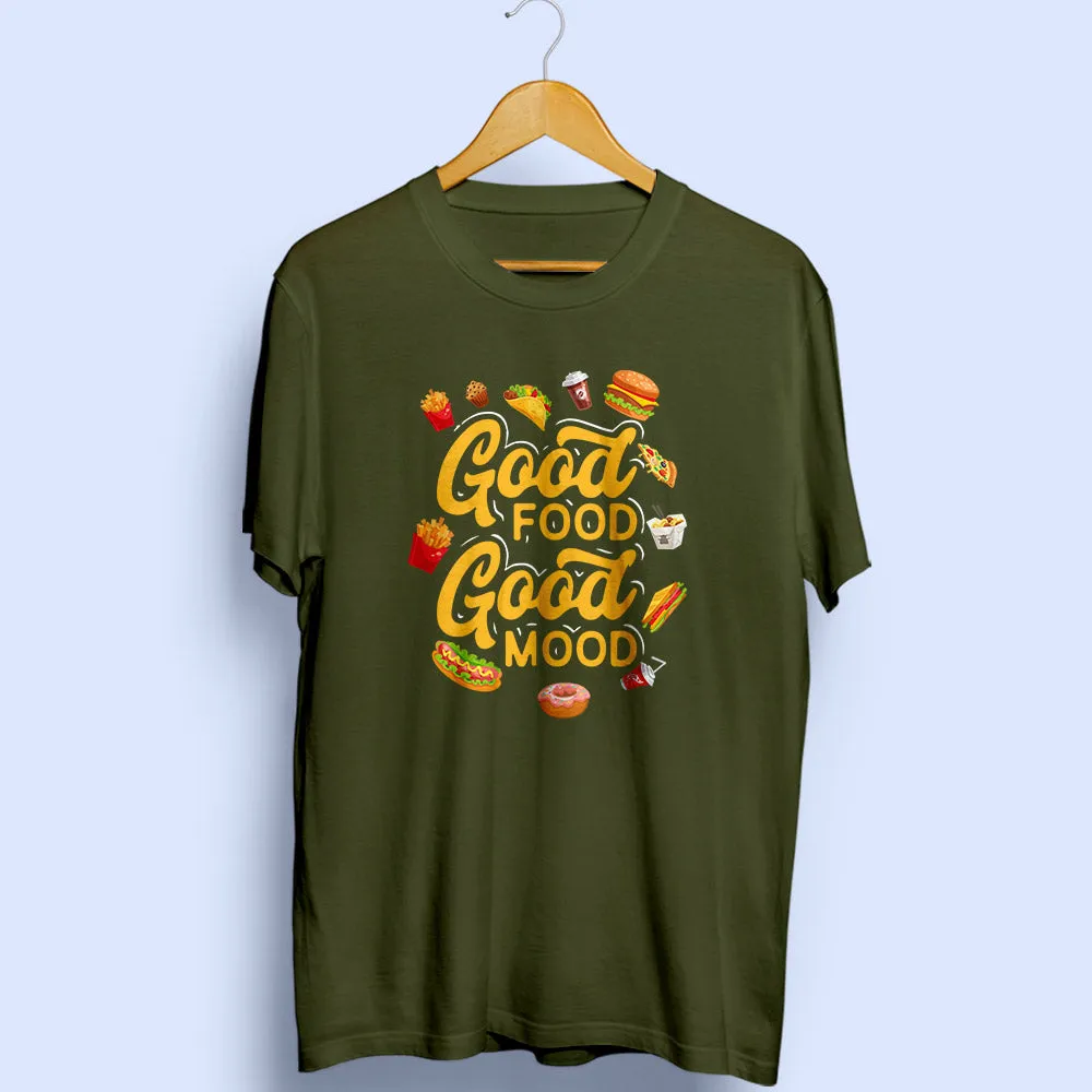 Good Food Good Mood Half Sleeve T-Shirt